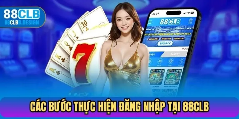 Các bước thực hiện đăng nhập tại 88CLB