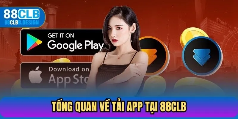 Tổng quan về tải App tại 88CLB